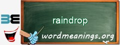 WordMeaning blackboard for raindrop